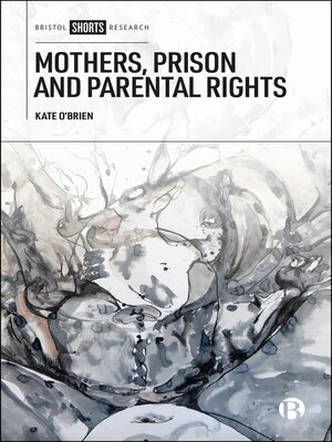 cover image of Mothers, Prison and Parental Rights